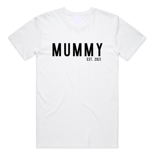 Adult - Mummy EST YR - T Shirt